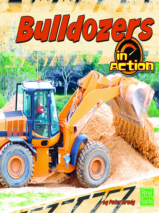 Title details for Bulldozers in Action by Peter Brady - Available